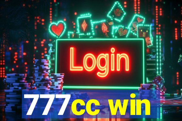 777cc win